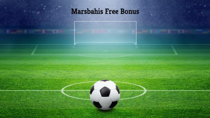 Marsbahis Free Bonus