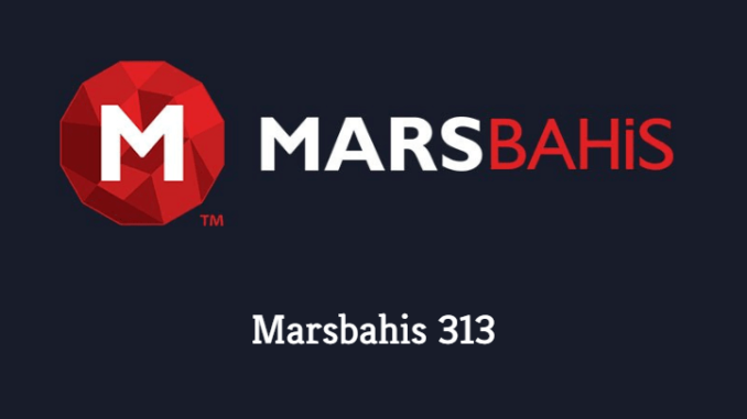 Marsbahis 313